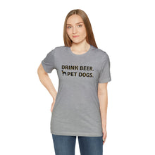 Load image into Gallery viewer, Barks ~N~ Brews Collection , Drink Beer. Pet Dogs., Unisex T-Shirt, Gifts for Him, Gifts for her, Animal Lover, Beer Lover
