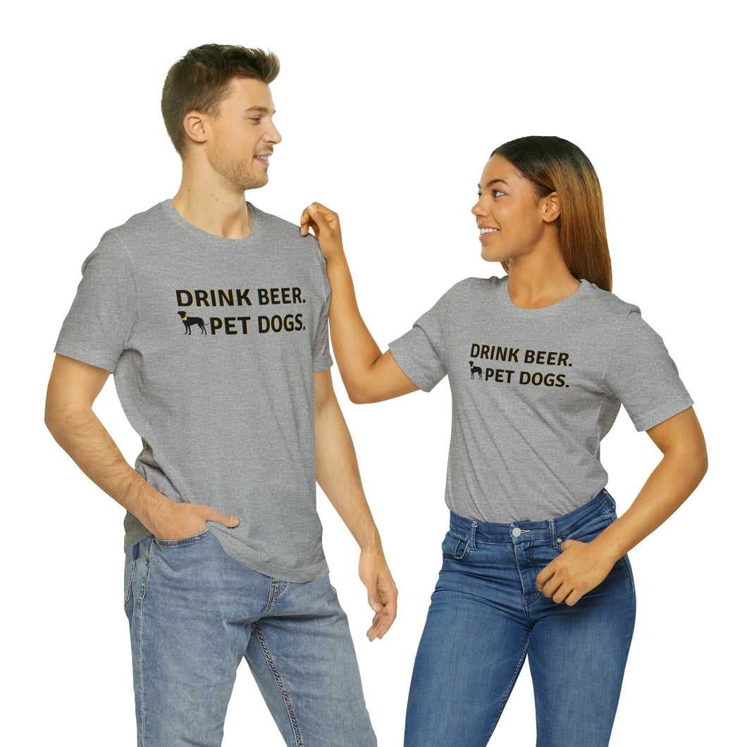 Barks ~N~ Brews Collection , Drink Beer. Pet Dogs., Unisex T-Shirt, Gifts for Him, Gifts for her, Animal Lover, Beer Lover