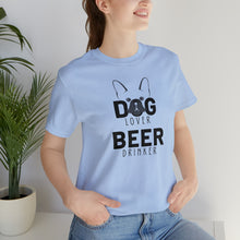 Load image into Gallery viewer, Barks ~N~ Brews Collection -Dog Lover, Beer Drinker, Unisex T-Shirt, Gifts for Him, Gifts for her, Animal Lover, Beer Lover
