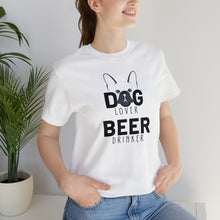 Load image into Gallery viewer, Barks ~N~ Brews Collection -Dog Lover, Beer Drinker, Unisex T-Shirt, Gifts for Him, Gifts for her, Animal Lover, Beer Lover
