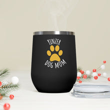 Load image into Gallery viewer, Pittsburgh Pets Yinzer Dog Mom, 12oz Insulated Wine Tumbler for Dog Lovers, Wine Lovers, Animal Rescue Item
