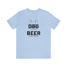 Load image into Gallery viewer, Barks ~N~ Brews Collection -Dog Lover, Beer Drinker, Unisex T-Shirt, Gifts for Him, Gifts for her, Animal Lover, Beer Lover
