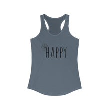 Load image into Gallery viewer, Happy Word Women&#39;s Ideal Racerback Tank
