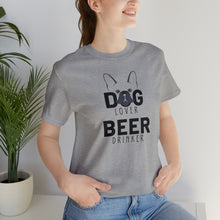 Load image into Gallery viewer, Barks ~N~ Brews Collection -Dog Lover, Beer Drinker, Unisex T-Shirt, Gifts for Him, Gifts for her, Animal Lover, Beer Lover
