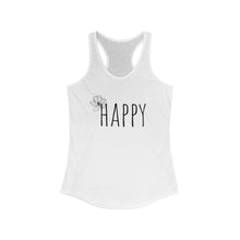 Load image into Gallery viewer, Happy Word Women&#39;s Ideal Racerback Tank
